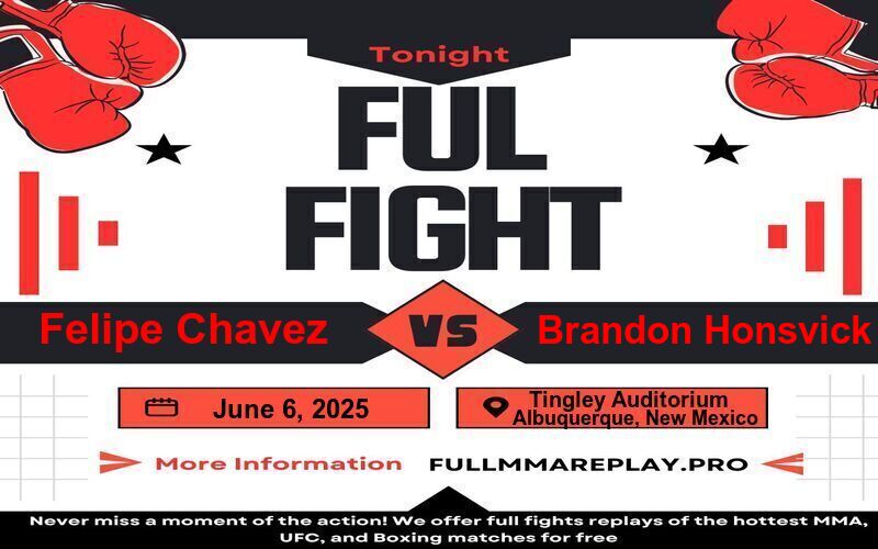 Felipe Chavez vs Brandon Honsvick