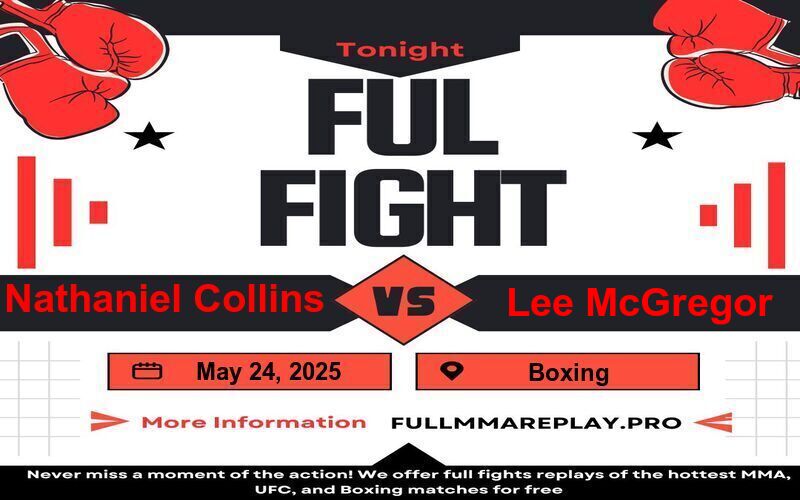 Nathaniel Collins vs Lee McGregor